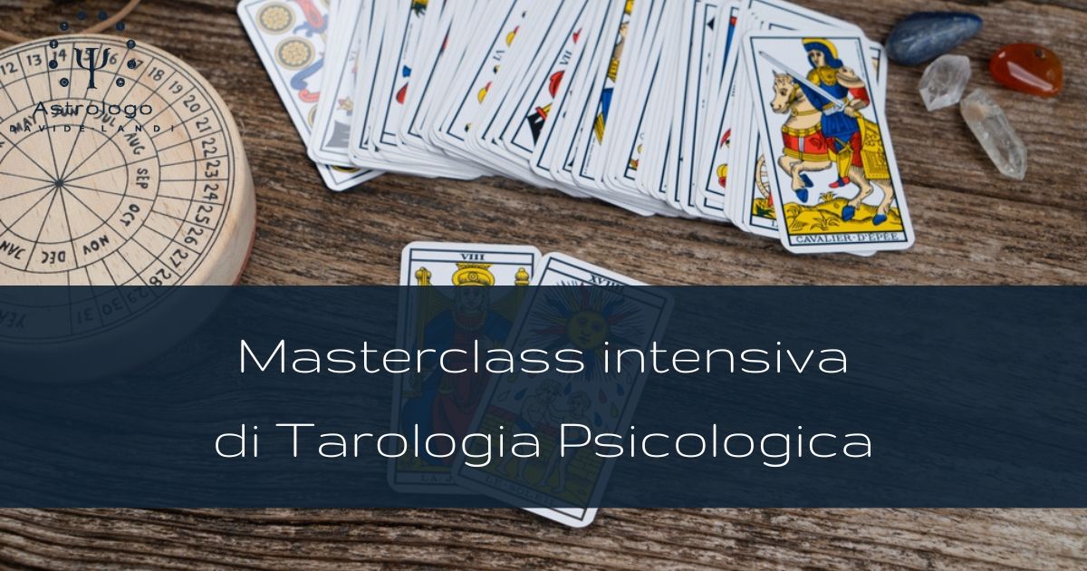 Masterclass intensiva di Tarologia Psicologica per lo studio dei Tarocchi